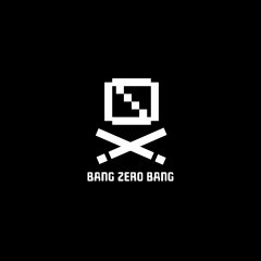Bang Zero Bang