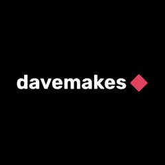 Davemakes