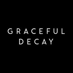 Graceful Decay