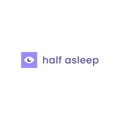 Half Asleep