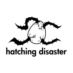 Hatching Disaster