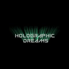 Holographic Dreams