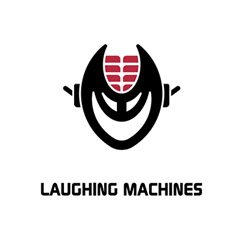 Laughing Machines