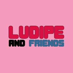 Ludipe And Friends