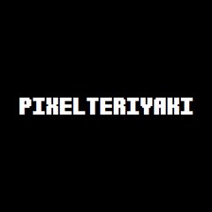 Pixelteriyaki