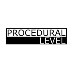 Procedural Level