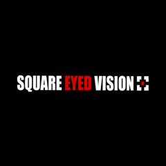 Square Eyed Vision