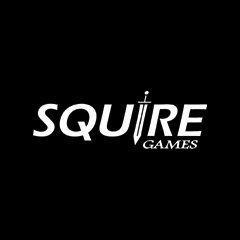 Squire Games