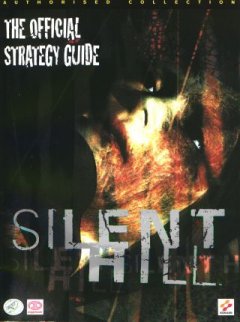 Silent Hill: The Official Strategy Guide
