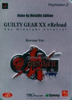 Guilty Gear X2 #Reload [Robo-Ky Metallic Edition] (JP)
