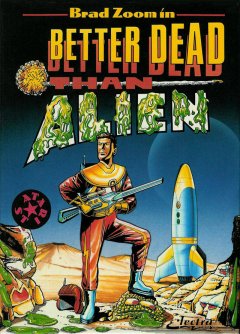 <a href='https://www.playright.dk/info/titel/better-dead-than-alien'>Better Dead Than Alien</a>    16/30