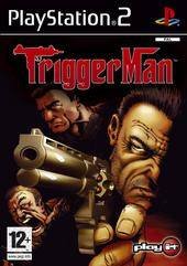 Trigger Man (EU)