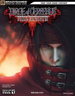 Final Fantasy VII: Dirge Of Cerberus: Signature Series Guide