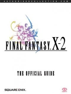 Final Fantasy X-2: The Official Guide