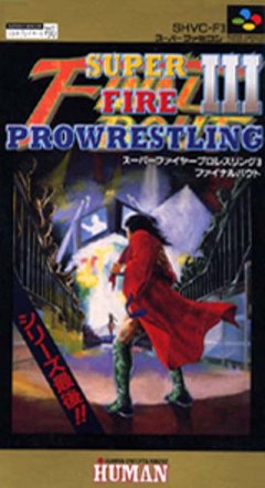 Super Fire Pro Wrestling III: Final Bout (JP)
