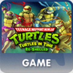 Teenage Mutant Ninja Turtles: Turtles In Time Re-Shelled (US)
