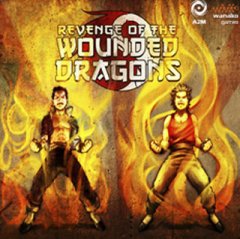 Revenge Of The Wounded Dragons (EU)