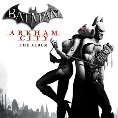 Batman: Arkham City: The Album