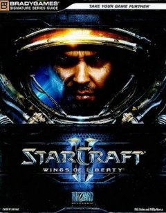 StarCraft II: Wings Of Liberty: Signature Series Guide (US)