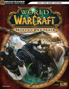 World Of Warcraft: Mists Of Pandaria: Signature Series Guide (US)