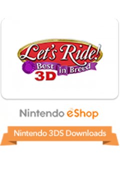 Let's Ride! Best In Breed 3D [eShop] (US)