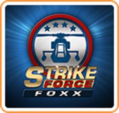 Strike Force Foxx (US)
