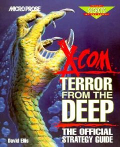 X-COM: Terror From The Deep: The Official Strategy Guide (US)