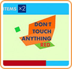Don't Touch Anything Red (US)