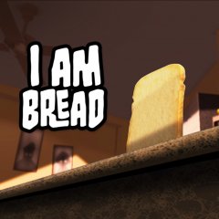 I Am Bread (EU)