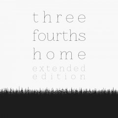 Three Fourths Home: Extended Edition (US)