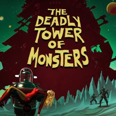 Deadly Tower Of Monsters, The (EU)