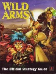 Wild Arms: The Official Strategy Guide