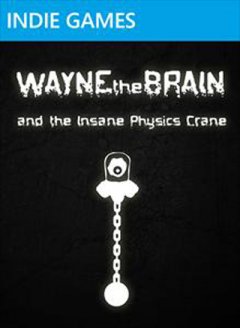 Wayne The Brain And The Insane Physics Crane (US)