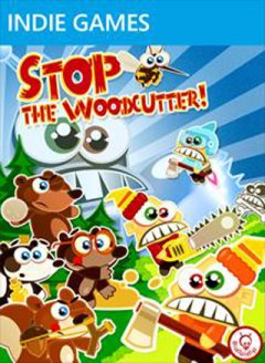 Stop The Woodcutter! (US)