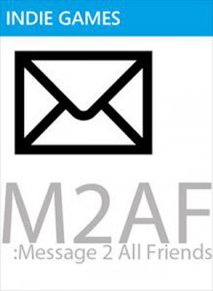 M2AF: Message 2 All Friends (US)