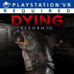 Dying: Reborn VR (EU)
