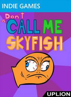 Don't Call Me Skyfish (US)