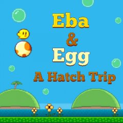 Eba & Egg: A Hatch Trip (EU)