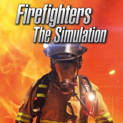 Firefighters: The Simulation [Download] (EU)