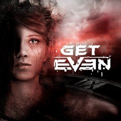 Get Even [Download] (EU)