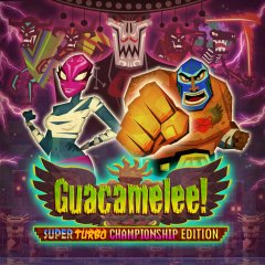 Guacamelee! Super Turbo Championship Edition [Download] (US)