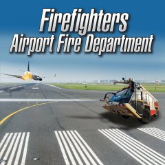 Firefighters: Airport Fire Department (EU)