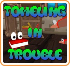 Tomeling In Trouble (US)