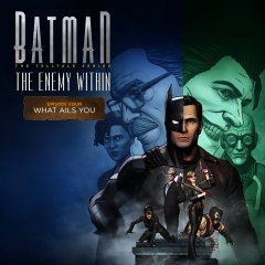 Batman: The Enemy Within: Episode 4: What Ails You (EU)