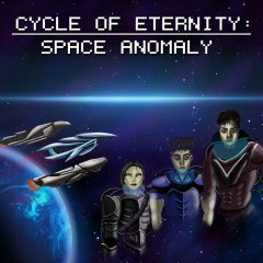 Cycle Of Eternity: Space Anomaly (EU)