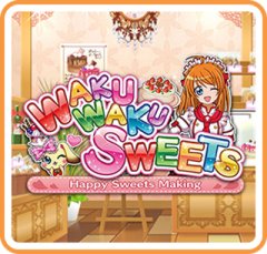 Waku Waku Sweets: Happy Sweets Making [eShop] (US)