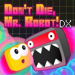 Don't Die, Mr. Robot! DX (EU)