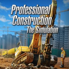 Professional Construction: The Simulation [Download] (EU)