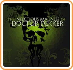 <a href='https://www.playright.dk/info/titel/infectious-madness-of-doctor-dekker-the'>Infectious Madness Of Doctor Dekker, The</a>    1/30