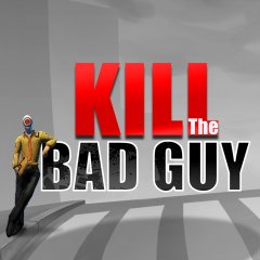 Kill The Bad Guy (EU)